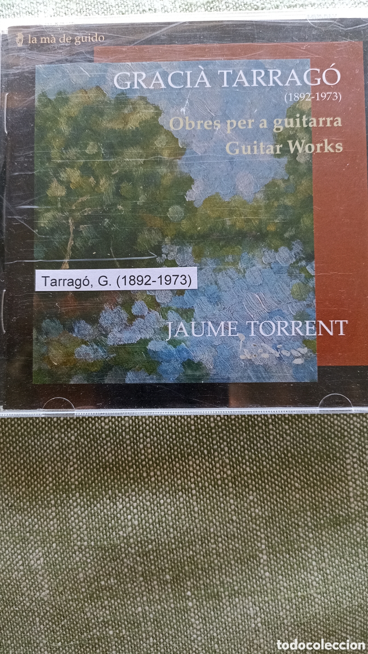 CDs de M&uacute;sica: Obres per a guitarra / Guitar Works&rdquo; de Graci&agrave; Tarrag&oacute;, interpretado por Jaume Torrent