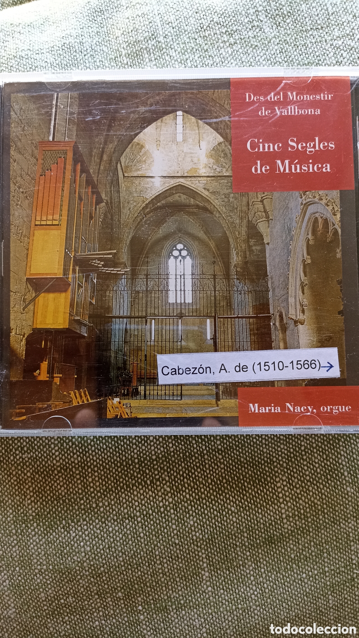 CDs de M&uacute;sica: Des del Monestir de Vallbona: Cinc Segles de M&uacute;sica&rdquo;, interpretado por la organista Maria Nacy.