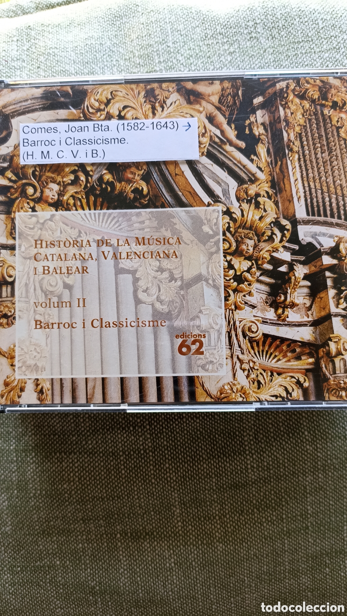 CDs de M&uacute;sica: 4CD Hist&ograve;ria de la M&uacute;sica Catalana, Valenciana i Balear - Vol. II: Barroc i Classicisme