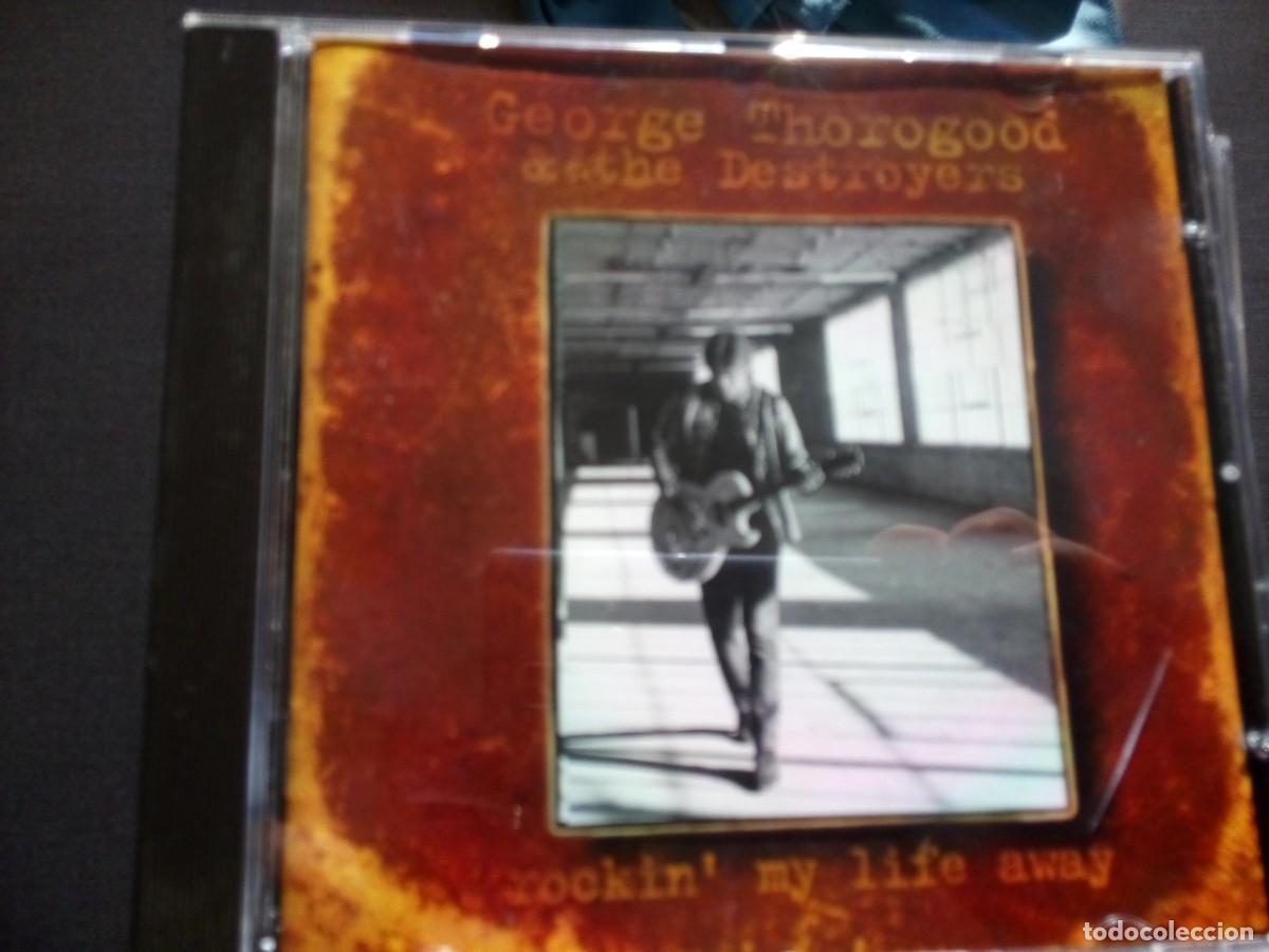 CDs de M&uacute;sica: George Thorogood & The Destroyers &ndash; Rockin' My Life Away CD