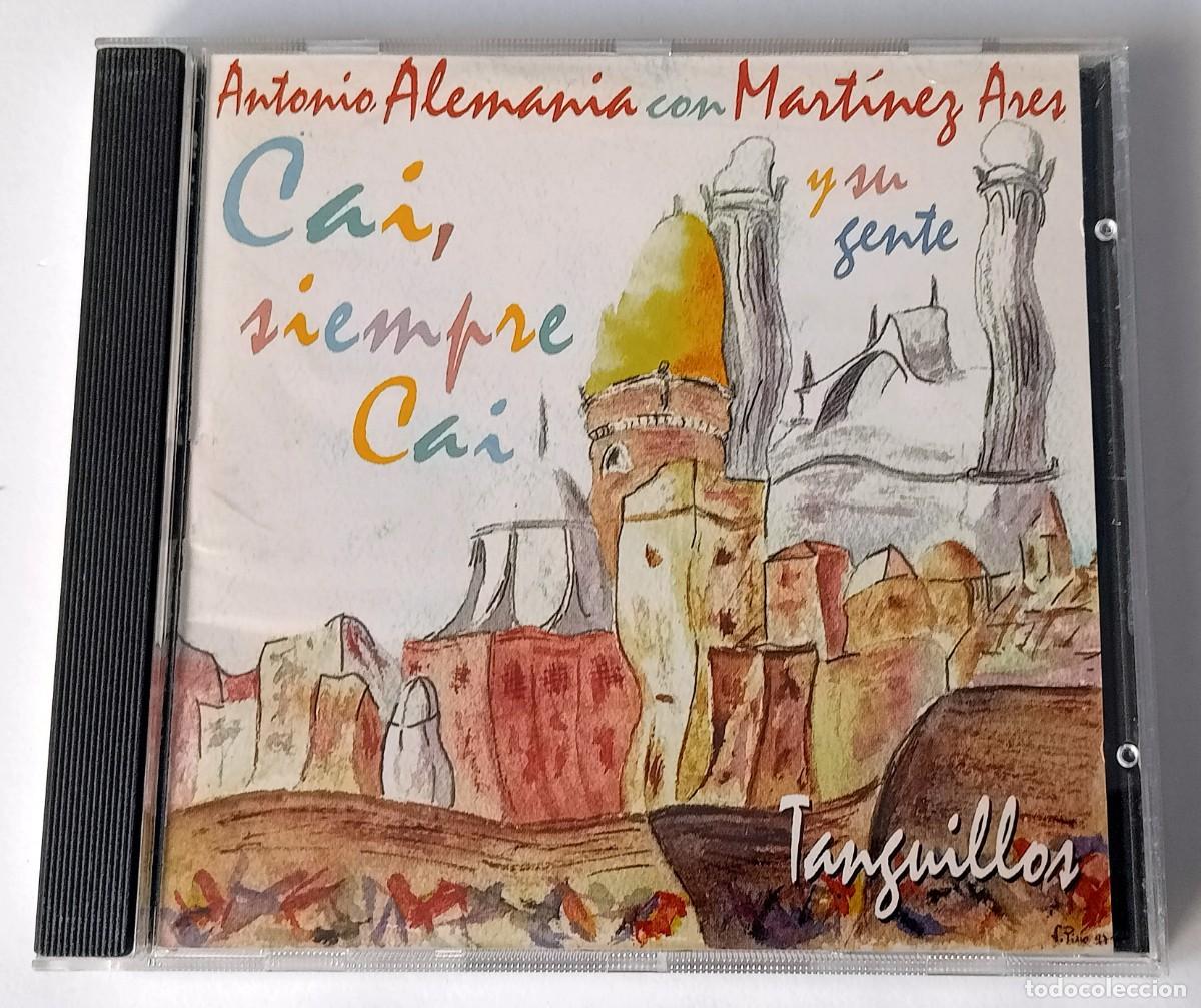 CDs de m&uacute;sica: CARNAVAL DE CADIZ - CD CAI SIEMPRE CAI: EL ALEMANIA CON MARTINEZ ARES Y SU GENTE