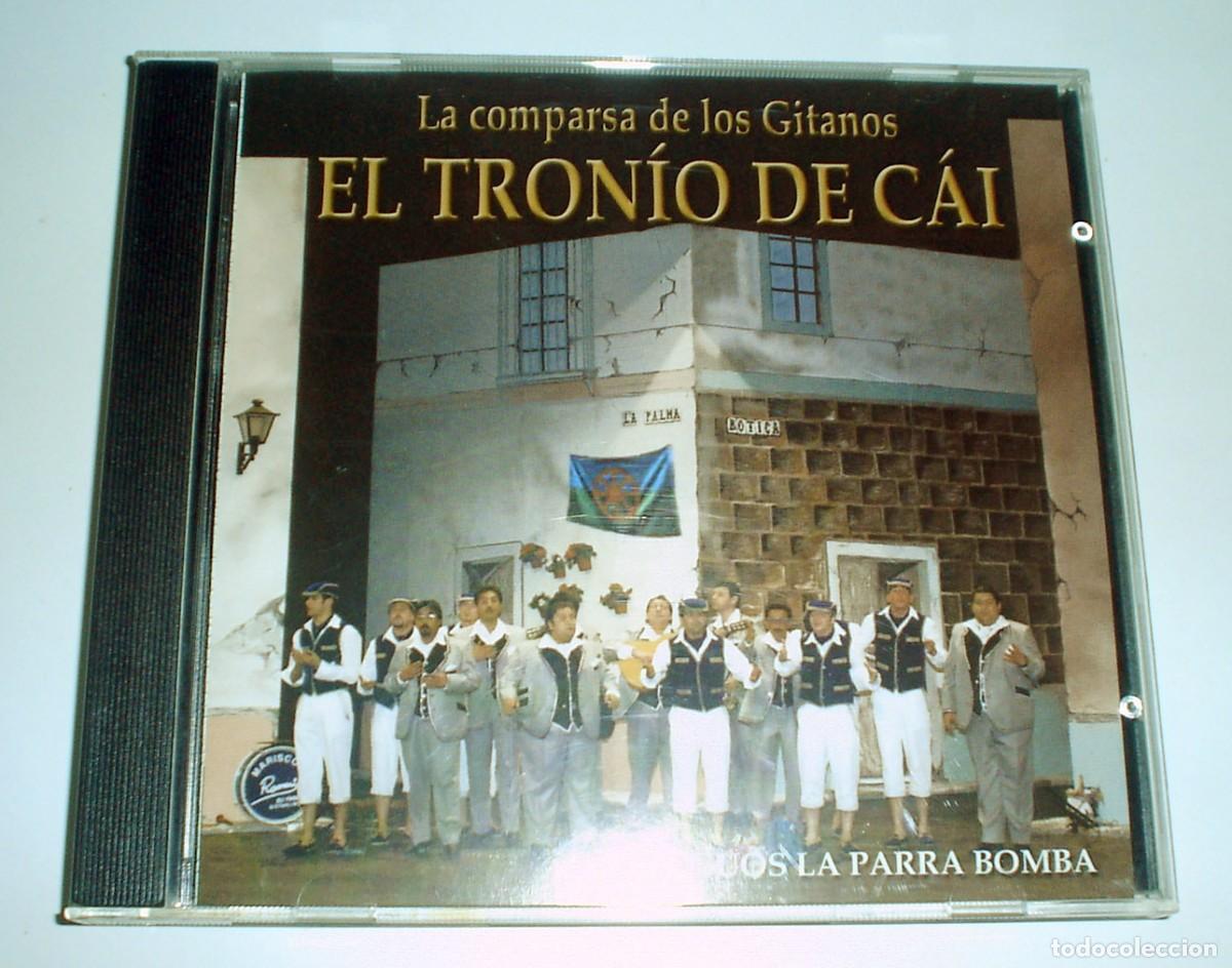 CDs de m&uacute;sica: CD COMPARSA EL TRON&Iacute;O DE CAI, DE LOS GITANOS DEL PUERTO (CARNAVAL DE CADIZ 2000)