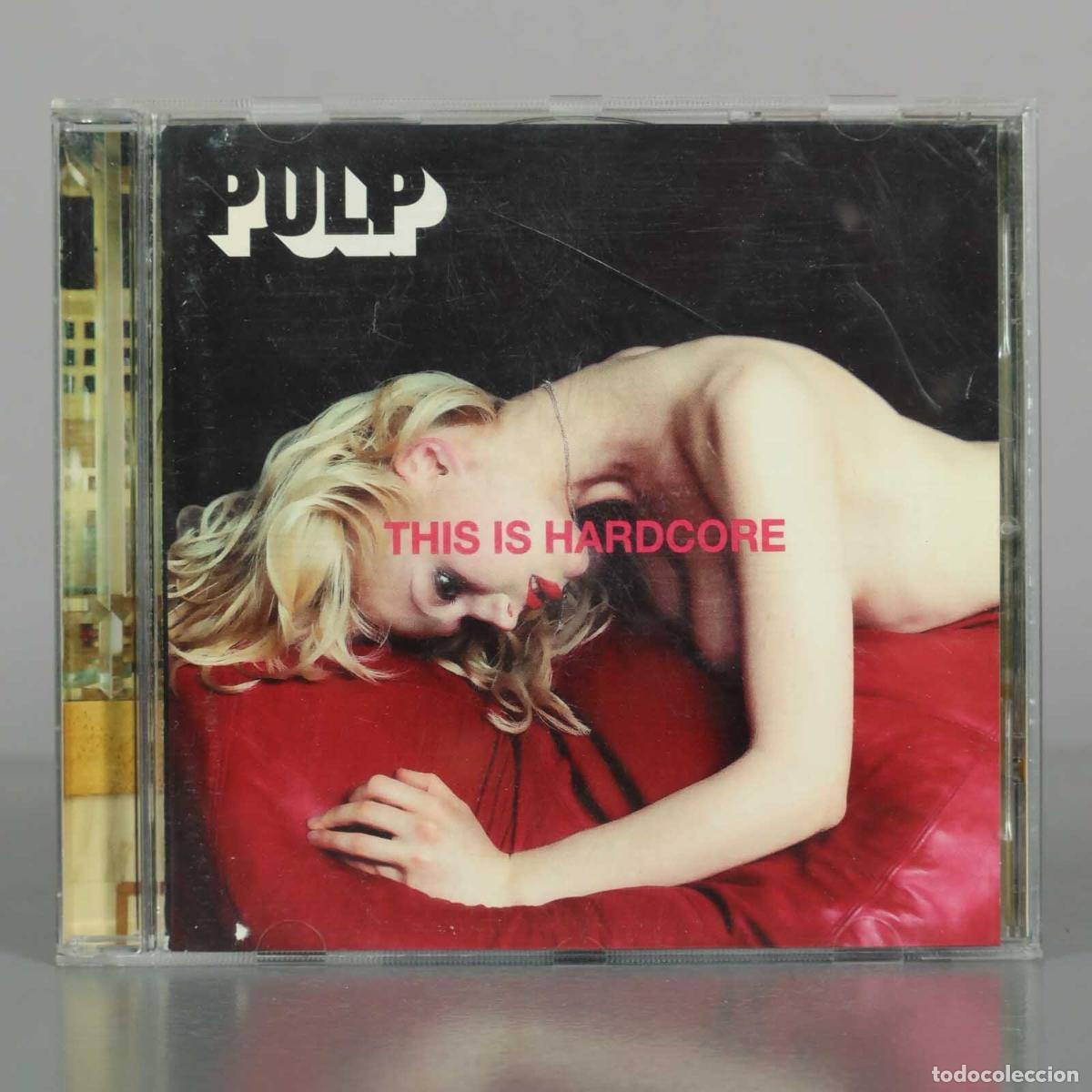 CDs de M&uacute;sica: CD. This Is Hardcore - Pulp