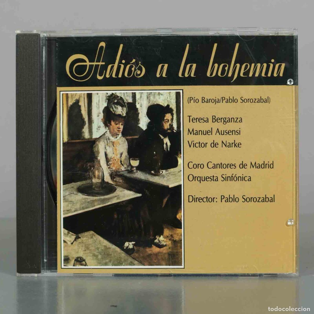 CDs de M&uacute;sica: CD. Adi&oacute;s a la Bohemia - P&iacute;o Baroja, Pablo Soroz&aacute;bal, Teresa Berganza, Manuel Ausensi, V&iacute;ctor de Na