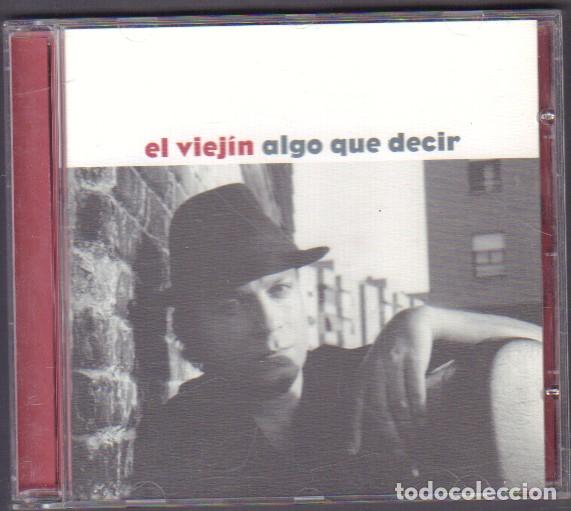 CDs de M&uacute;sica: EL VIEJIN - ALGO QUE DECIR / RAIZ, VIEJA SENDA, CA&Ntilde;O ROTO, CUATROS.../ CD ALBUM 1999 RF-14528
