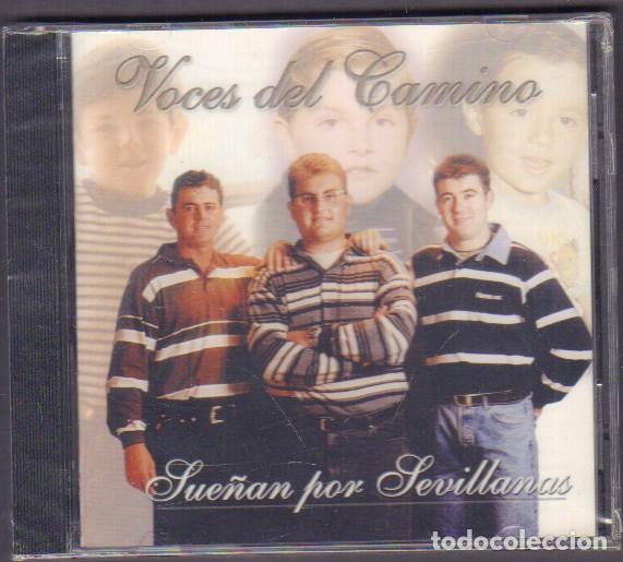 CDs de M&uacute;sica: VOCES DEL CAMINO - SUE&Ntilde;AN POR SEVILLANAS / DE LUTO VA VESTIA, MI SUE&Ntilde;O.../ CD ALBUM 1999 RF-14536