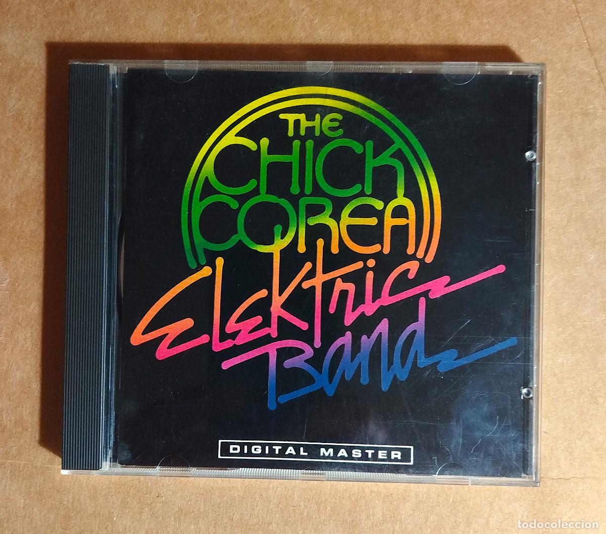 CDs de M&uacute;sica: CHICK COREA - THE CHICK COREA ELEKTRIC BAND - 1986