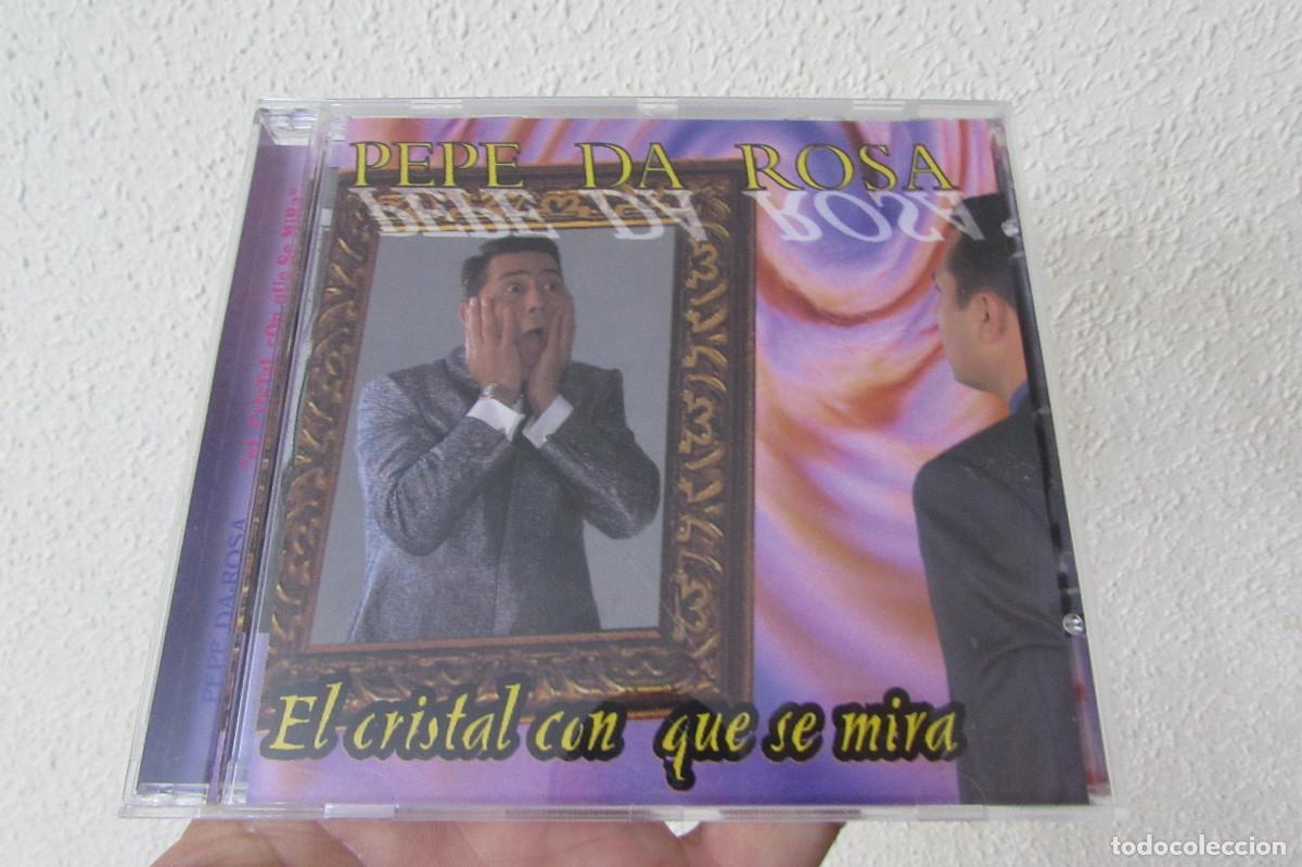 CDs de M&uacute;sica: PEPE DA ROSA EL CRISTAL CON QUE SE MIRA