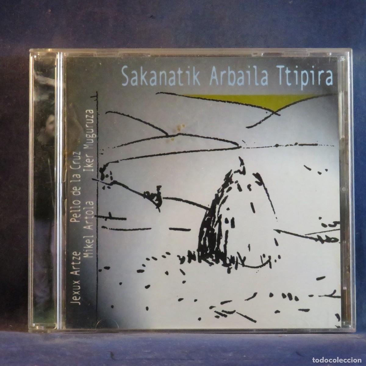 CDs de M&uacute;sica: VARIOS - SAKANATIK ARBAILA TTIPIRA - CD