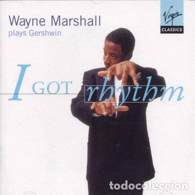CDs de M&uacute;sica: I Got Rhythm: Wayne Marshall Plays Gershwin- 0724356147829