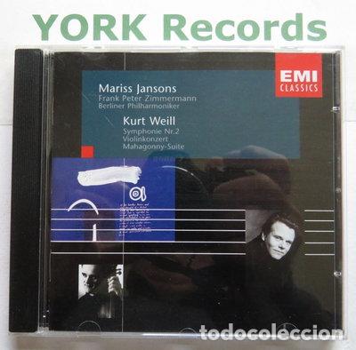 CDs de M&uacute;sica: Weill: Symphony No. 2 / Violin Concerto / Mahagonny-Suite- 0724355657329