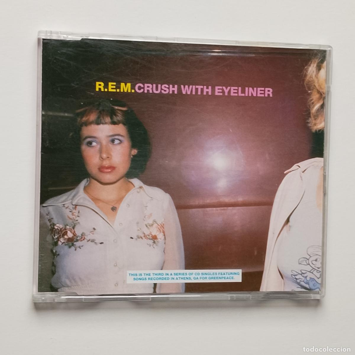 CDs de M&uacute;sica: R.E.M.-Crush With Eyeliner (CD Single Warner Bros. 1995) temas live. Thurston Moore. Anton Corbijn