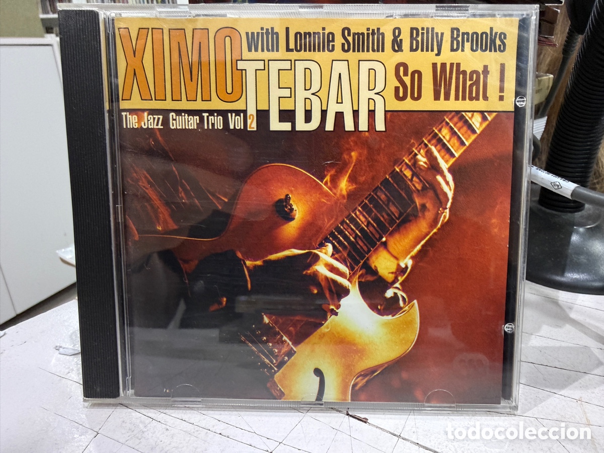 CDs de M&uacute;sica: Ximo Tebar With Lonnie Smith & Billy Brooks - So What! (CD)
