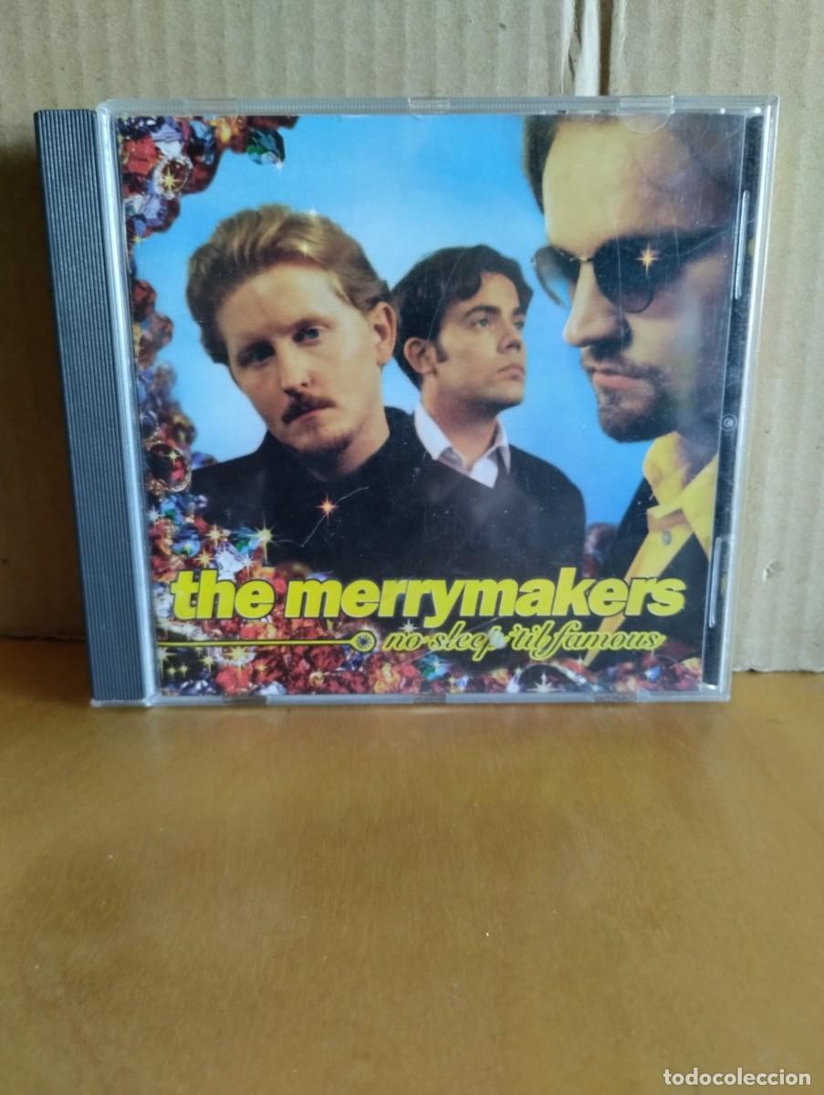 CDs de M&uacute;sica: THE MERRYMAKERS ----- NO SLEEP &acute;TIL FAMOUS