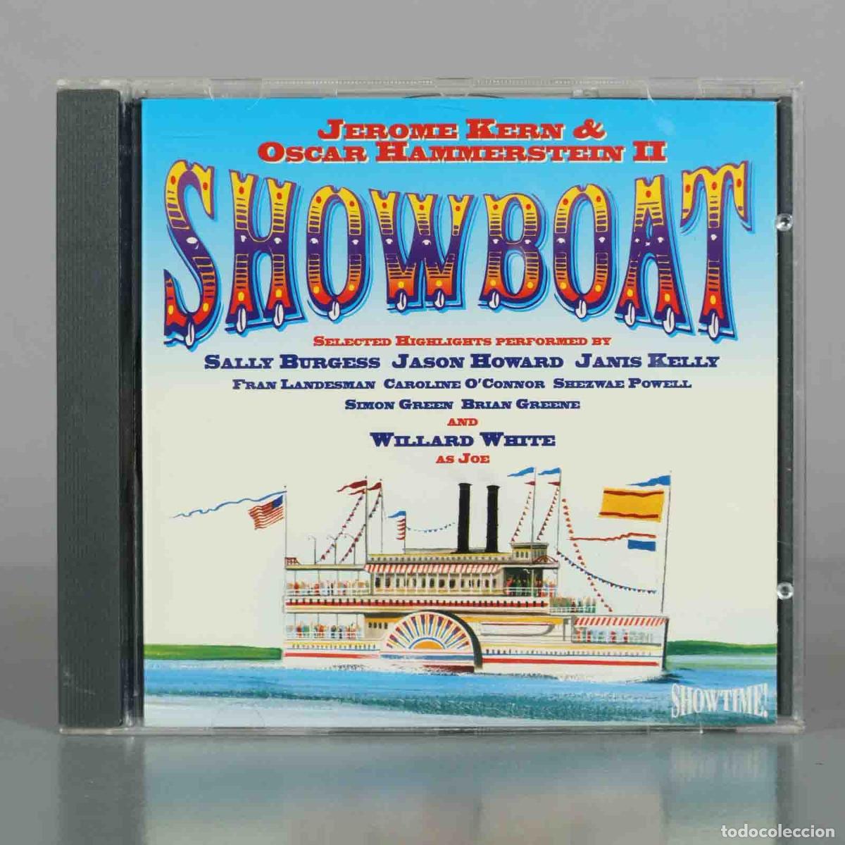 CDs de M&uacute;sica: CD. Show Boat - Jerome Kern, Oscar Hammerstein II - Sally Burgess, Jason Howard, Kelly, Willard Wh