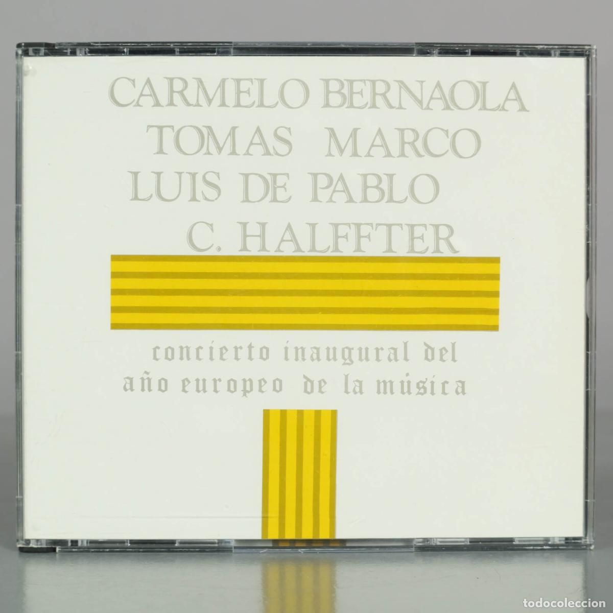 CDs de M&uacute;sica: CD. Concierto Inaugural Del A&ntilde;o Europeo De La Musica - Carmelo Bernaola, Marco, Luis De Pablo, Cri