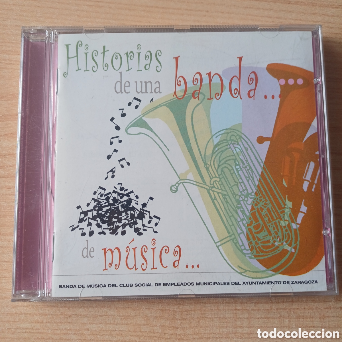 CDs de M&uacute;sica: HISTORIAS DE UNA BANDA DE MUSICA - CLUB SOCIAL DE EMPLEADOS DEL AYTO. DE ZARAGOZA