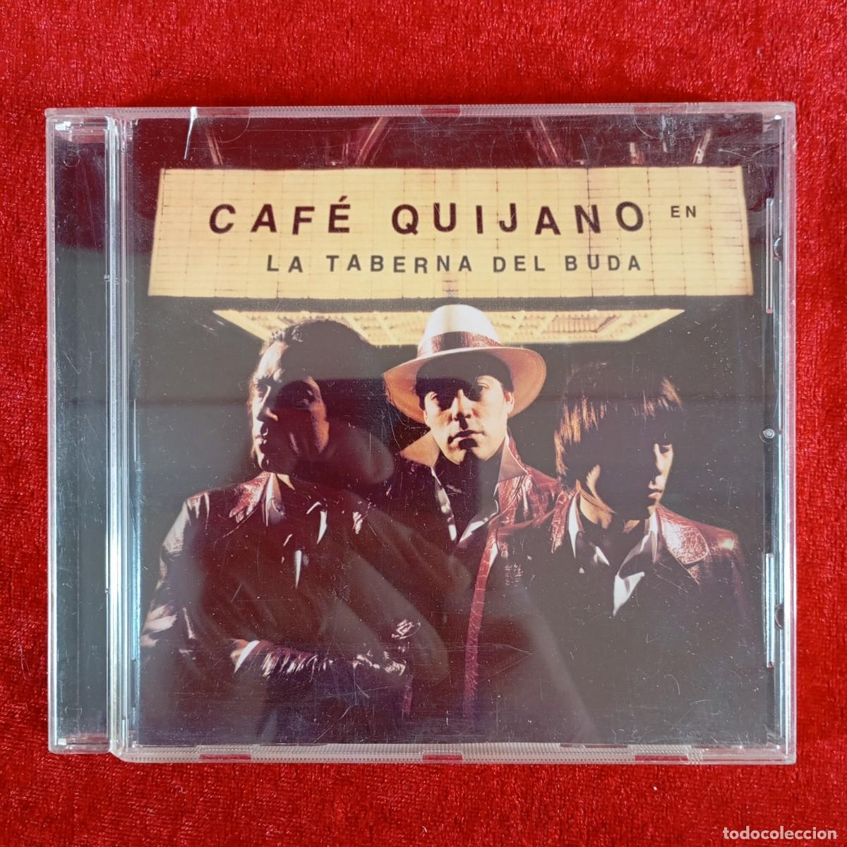 CDs de M&uacute;sica: CAF&Eacute; QUIJANO - LA TABERNRA DEL BUDA - CD - WEA - 2001 - 12 PISTAS - 8573880662 / 5509