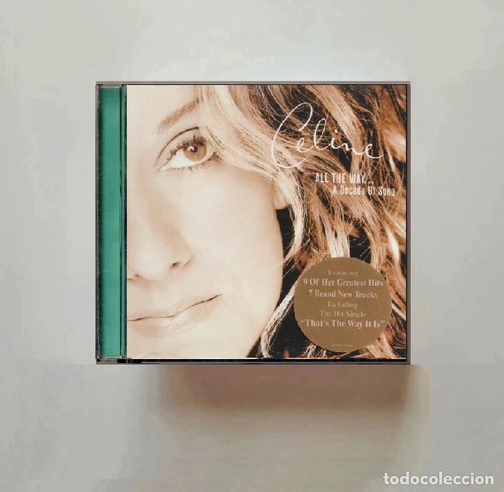 CDs de M&uacute;sica: CELINE DION. ALL THE WAY. A DECADE OF SONG. RECOPILATORIO. CD.