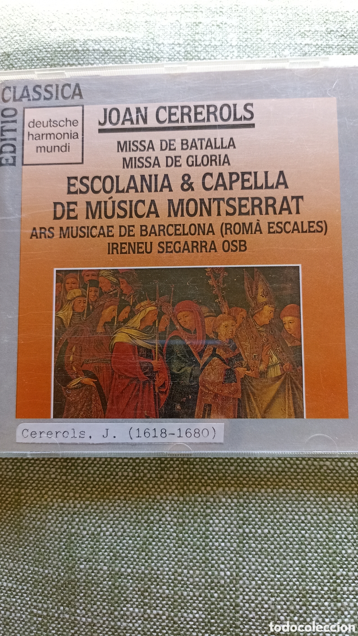 CDs de M&uacute;sica: Joan Cererols interpretadas por la Escolania & Capella de M&uacute;sica Montserrat bajo la direcci&oacute;n de Ire