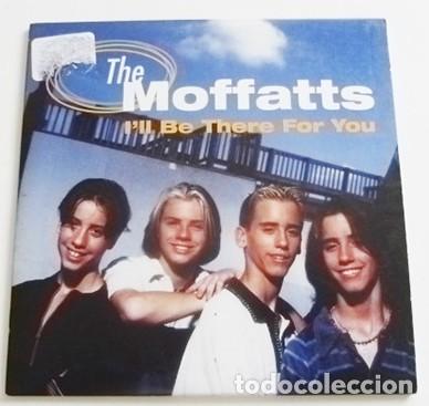 CDs de M&uacute;sica: THE MOFFATTS - I'LL BE THERE FOR YOU - CD DE M&Uacute;SICA - GRUPO CANADIENSE POP - 2 TEMAS - NOW & FOREVER