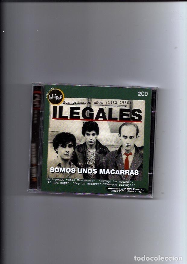 Music CDs: ILEGALES. Somos unos macarras. Sus primeros a&ntilde;os (1983-1996) (doble cd 2001)