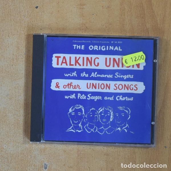 Music CDs: PETE SEEGER CON THE ALMANAC SINGERS - THE ORIGINAL TALKING UNION & OTHER UNION SONGS - CD