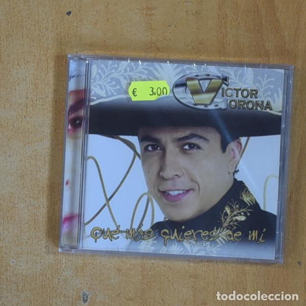 CDs de M&uacute;sica: VICTOR CORONA - QUE MAS QUIERES DE MI - CD