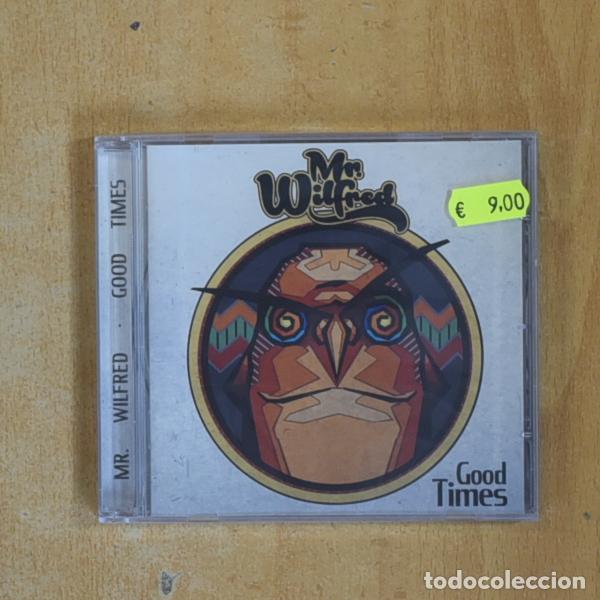 CDs de Musique: MR WILFRED - GOOD TIMES - CD - &iexcl;Precios ajustados, revisa mi tienda!
