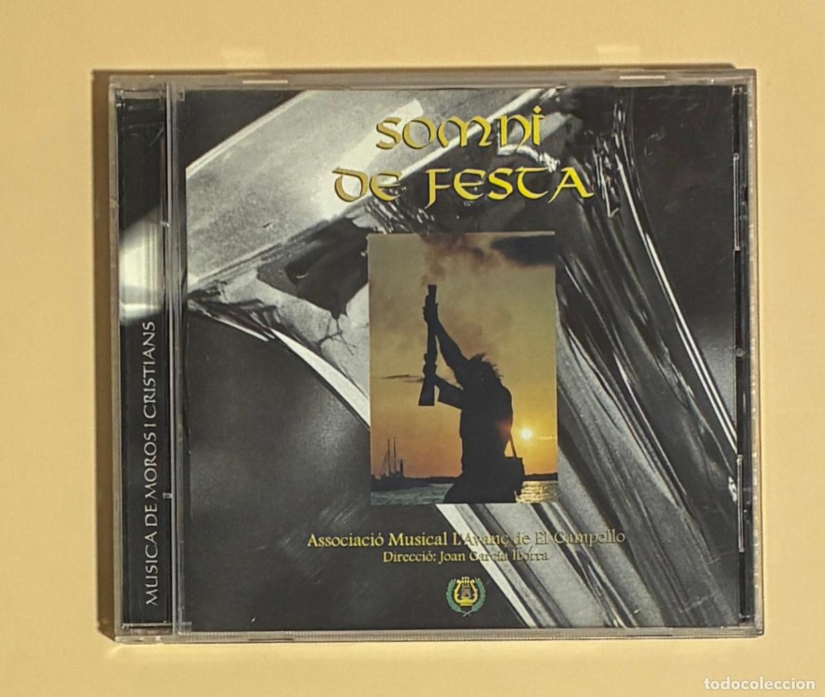 CDs de M&uacute;sica: Somni de Festa. Musica de Moros i Cristianos. Associaci&oacute; Musical L'Avan&ccedil; de El Campello (1093CD)
