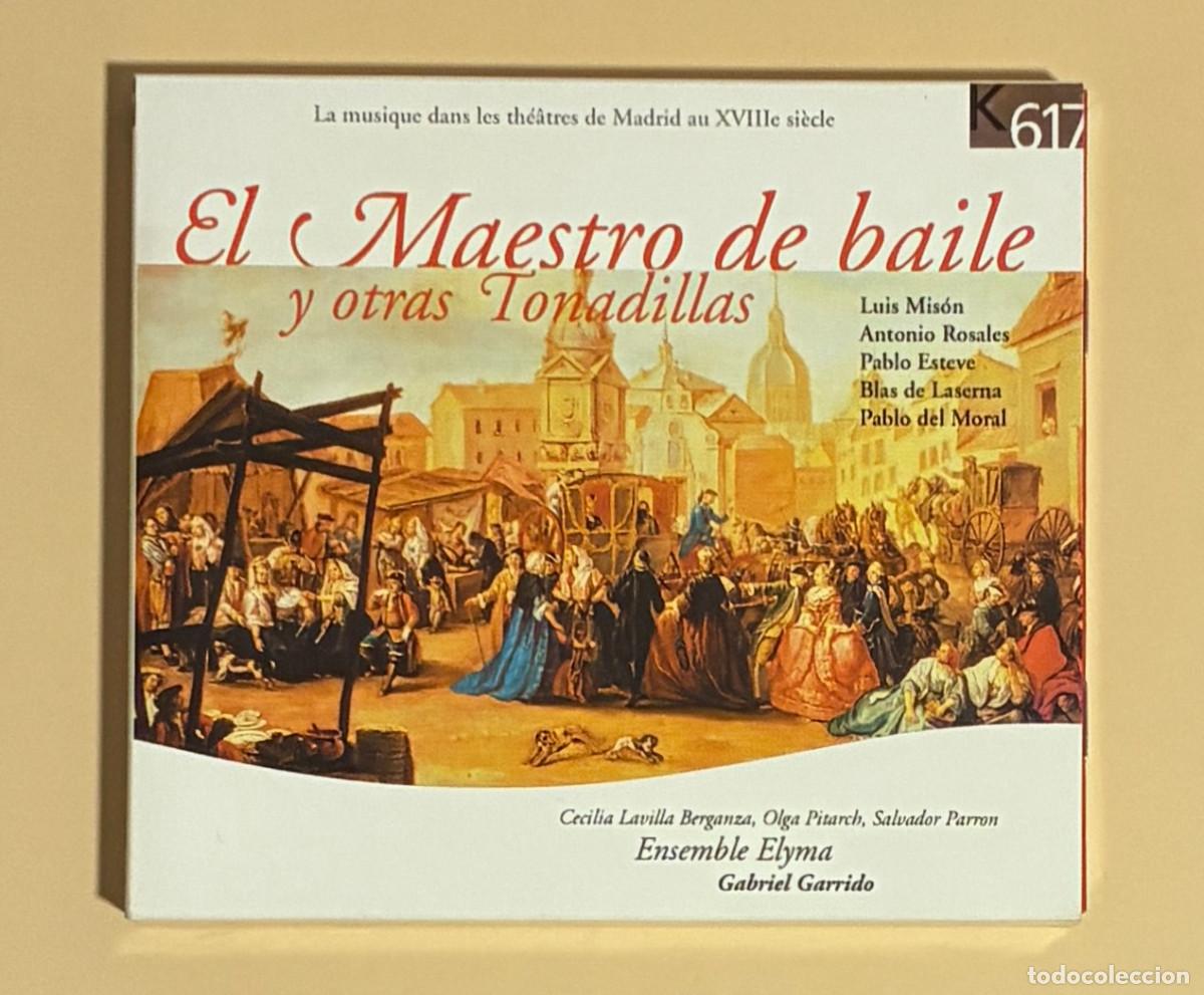 CDs de M&uacute;sica: CD. El Maestro de baile y otras Tonadillas. Ensemble Elyma. K617. 2003 (1101CD)