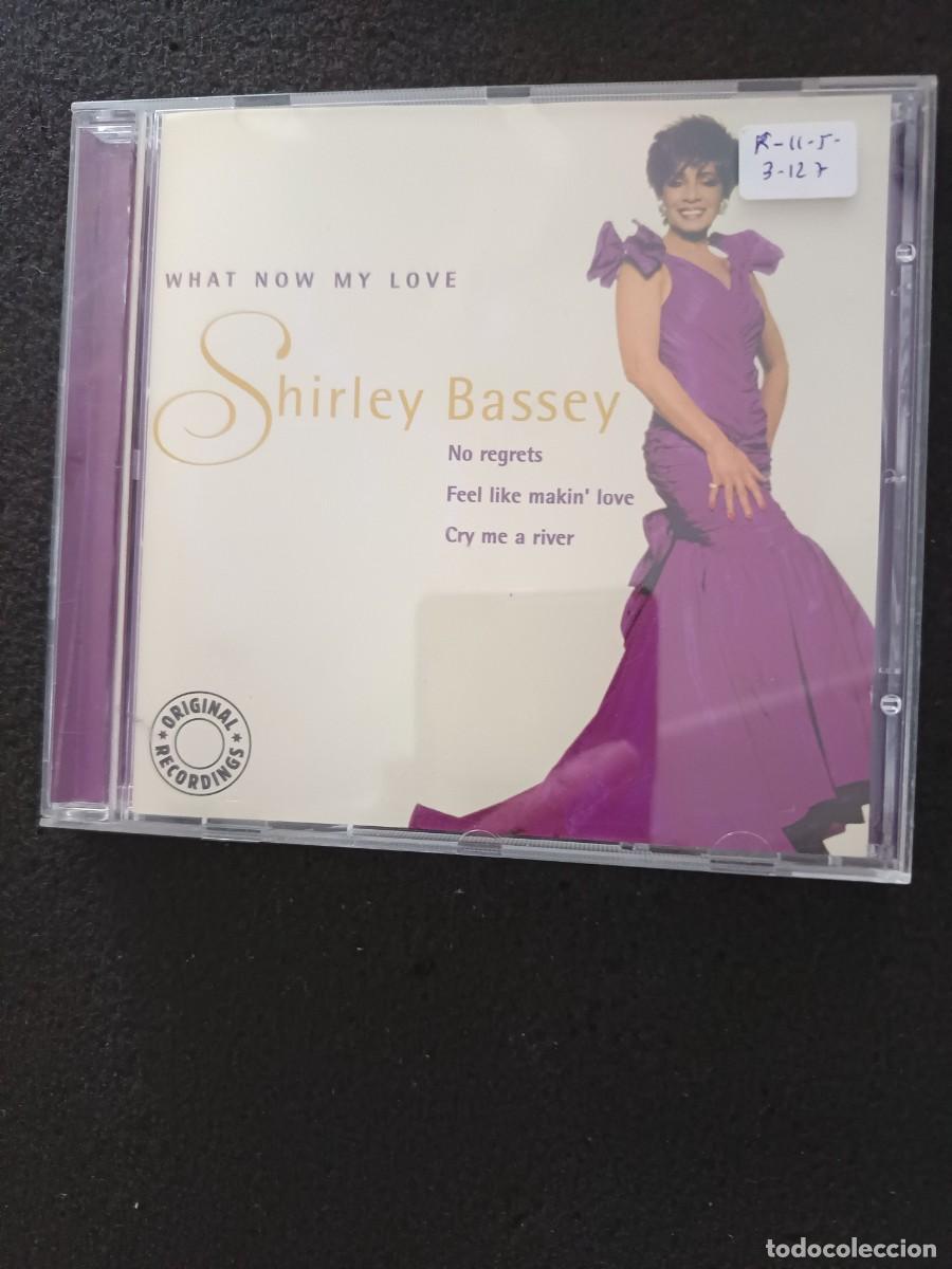 CDs de M&uacute;sica: SHIRLEY BASSEY. WHAT NOW MY LOVE