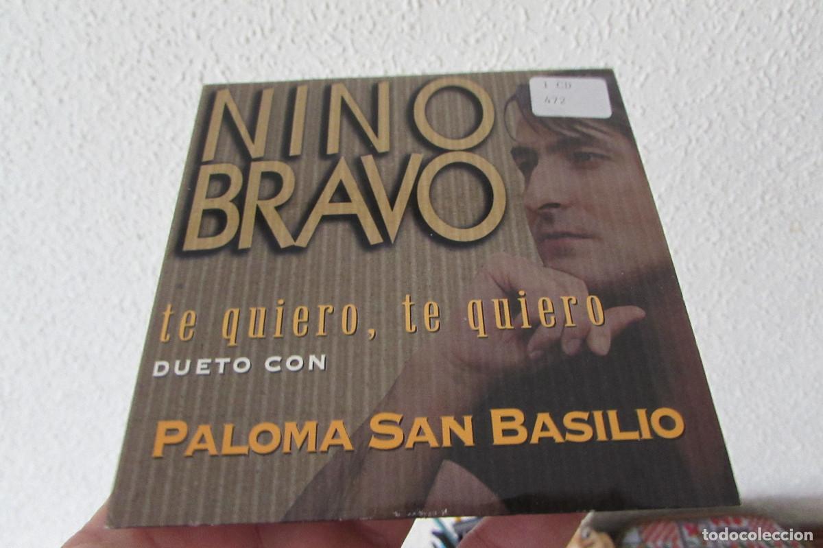CDs de M&uacute;sica: NINO BRAVO Y PALOMA SAN BASILIO - TE QUIERO, TE QUIERO CD SINGLE