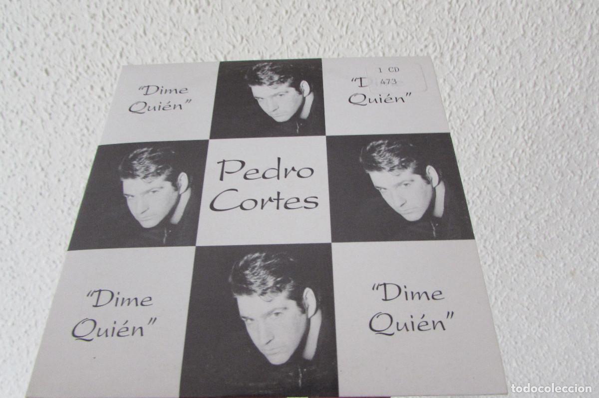 CDs de M&uacute;sica: Pedro Cort&eacute;s &ndash; Dime Qui&eacute;n