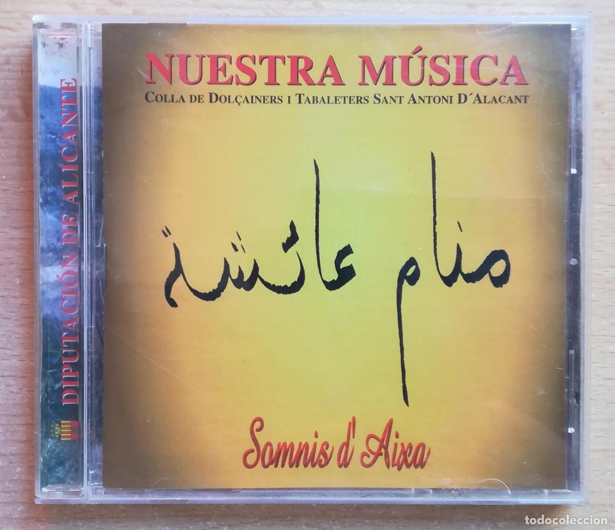 Musik-CDs: Nuestra m&uacute;sica. Colla dol&ccedil;aines i Tabaleters Sant Antoni d'Alacant. Caja, caratula y libreto. No CD.