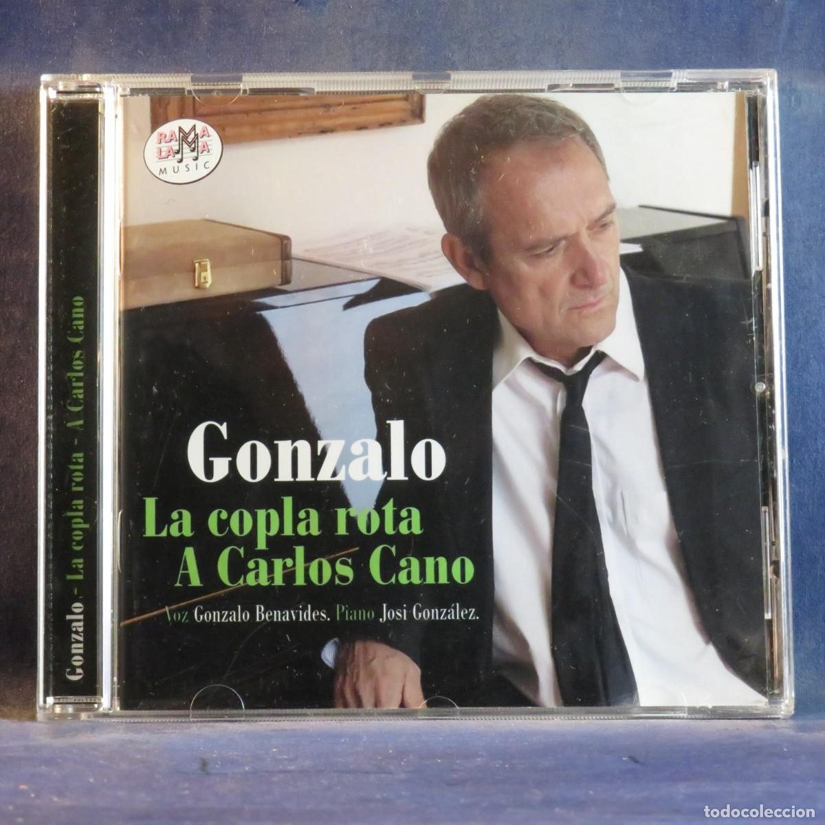 CDs de M&uacute;sica: GONZALO BENAVIDES &ndash; LA COPLA ROTA - A CARLOS CANO - CD