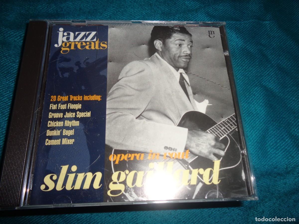 CDs de M&uacute;sica: SLIM GAILLARD. OPERA IN VOUT. JAZZ GREATS. CD. IMPECABLE(#)