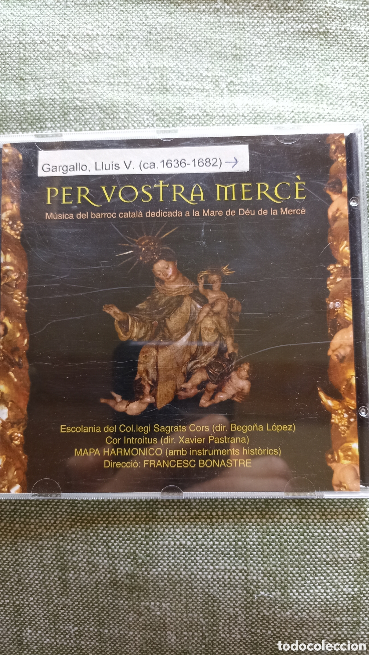 CDs de M&uacute;sica: Per Vostra Merc&egrave; &ndash; M&uacute;sica del barroc catal&agrave; dedicada a la Mare de D&eacute;u de la Merc&egrave;&rdquo;,