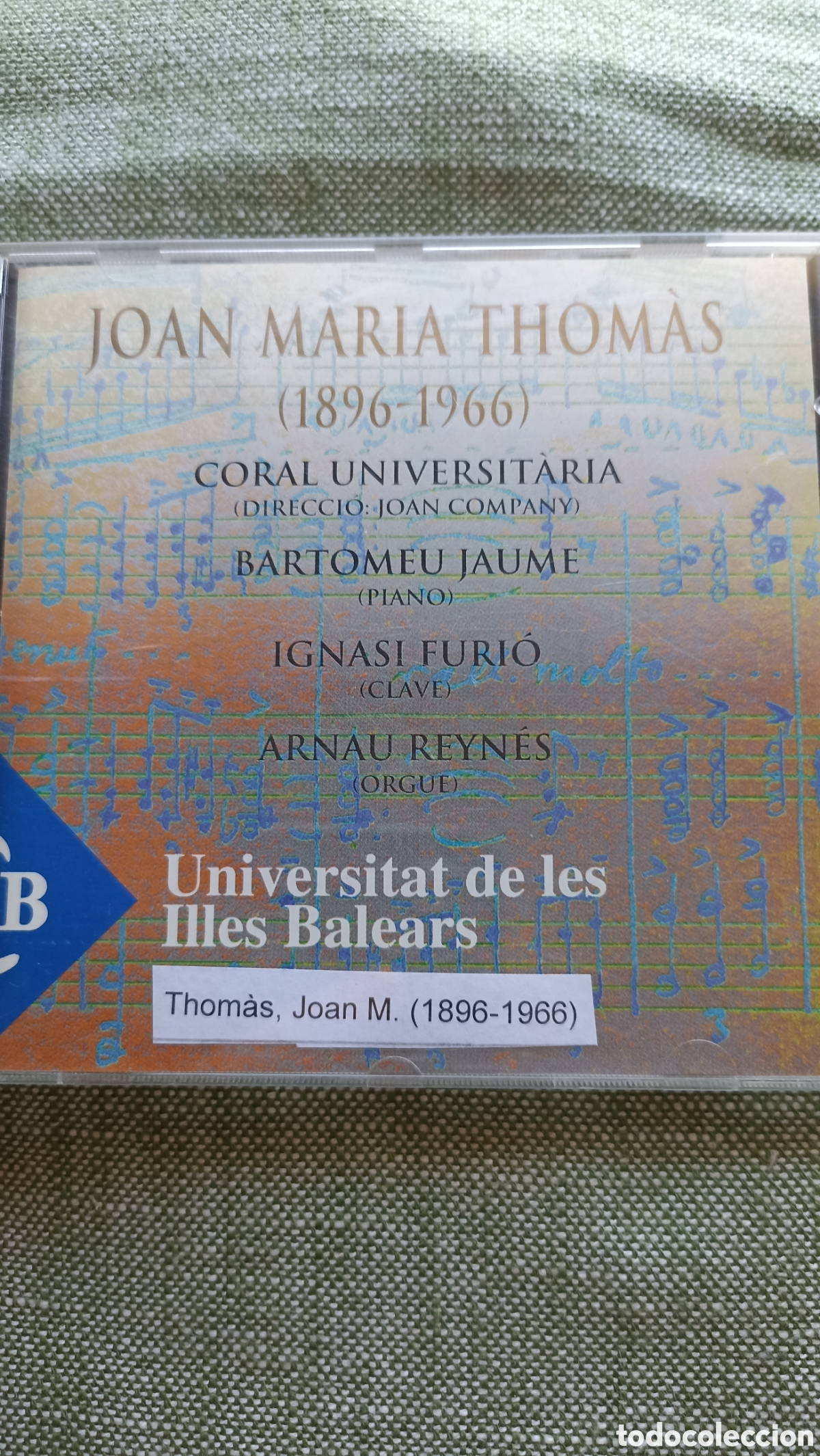 CDs de M&uacute;sica: Joan Maria Thom&agrave;s (1896-1966), interpretadas por la Coral Universit&agrave;ria de la Universitat de les Ill