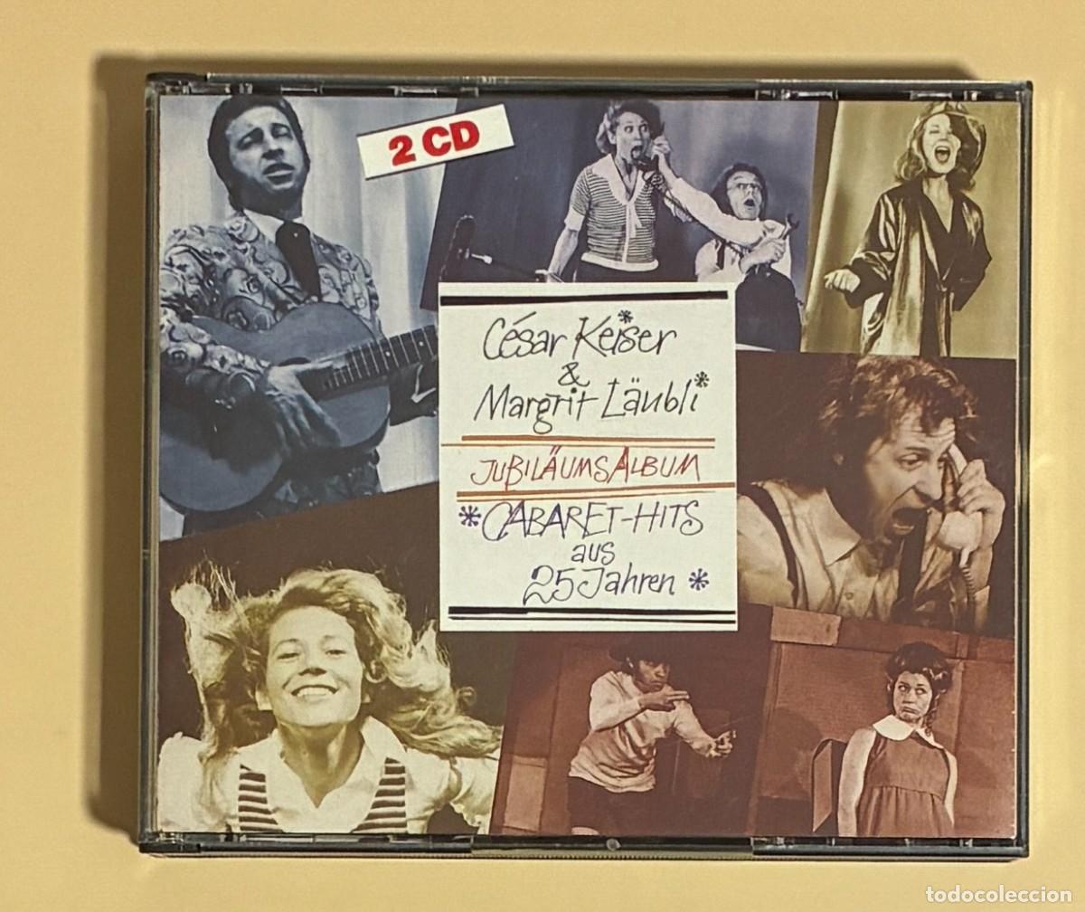 CDs de M&uacute;sica: 2 Cd's. Cesar Kaiser & Margarit L&auml;ubli. Jubil&auml;umsalbum Cabaret-hits aus 25 Jahren. 1989 (1111CD)