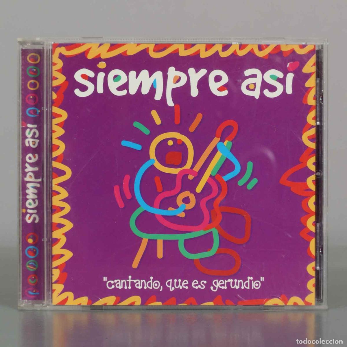CDs de m&uacute;sica: CD. Cantando, Que Es Gerundio - Siempre As&iacute; - Foto 1