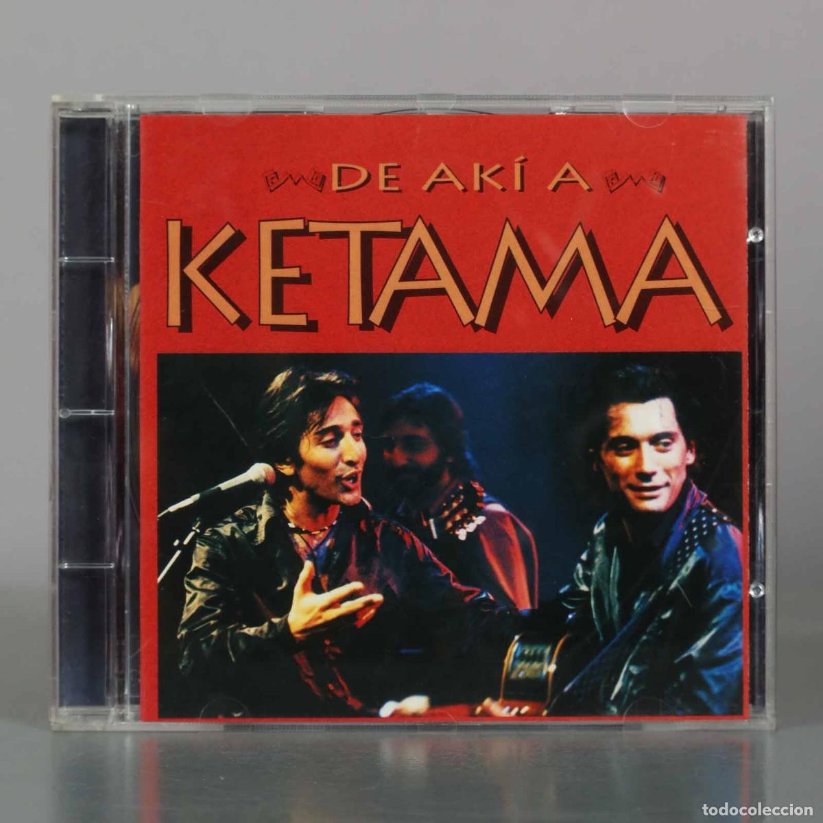 CDs de M&uacute;sica: CD. De Ak&iacute; a Ketama - Ketama, Antonio Carmona, Antonio Vega