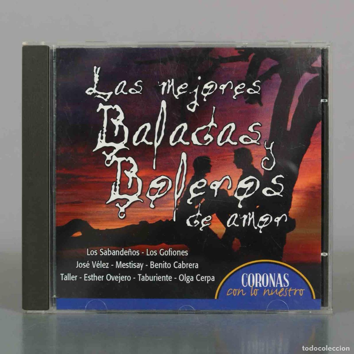 CDs de M&uacute;sica: CD. Las mejores Baladas y Boleros de amor - Los Sabande&ntilde;os, Los Gofiones, Jos&eacute; V&eacute;lez, Mestisay, Ben