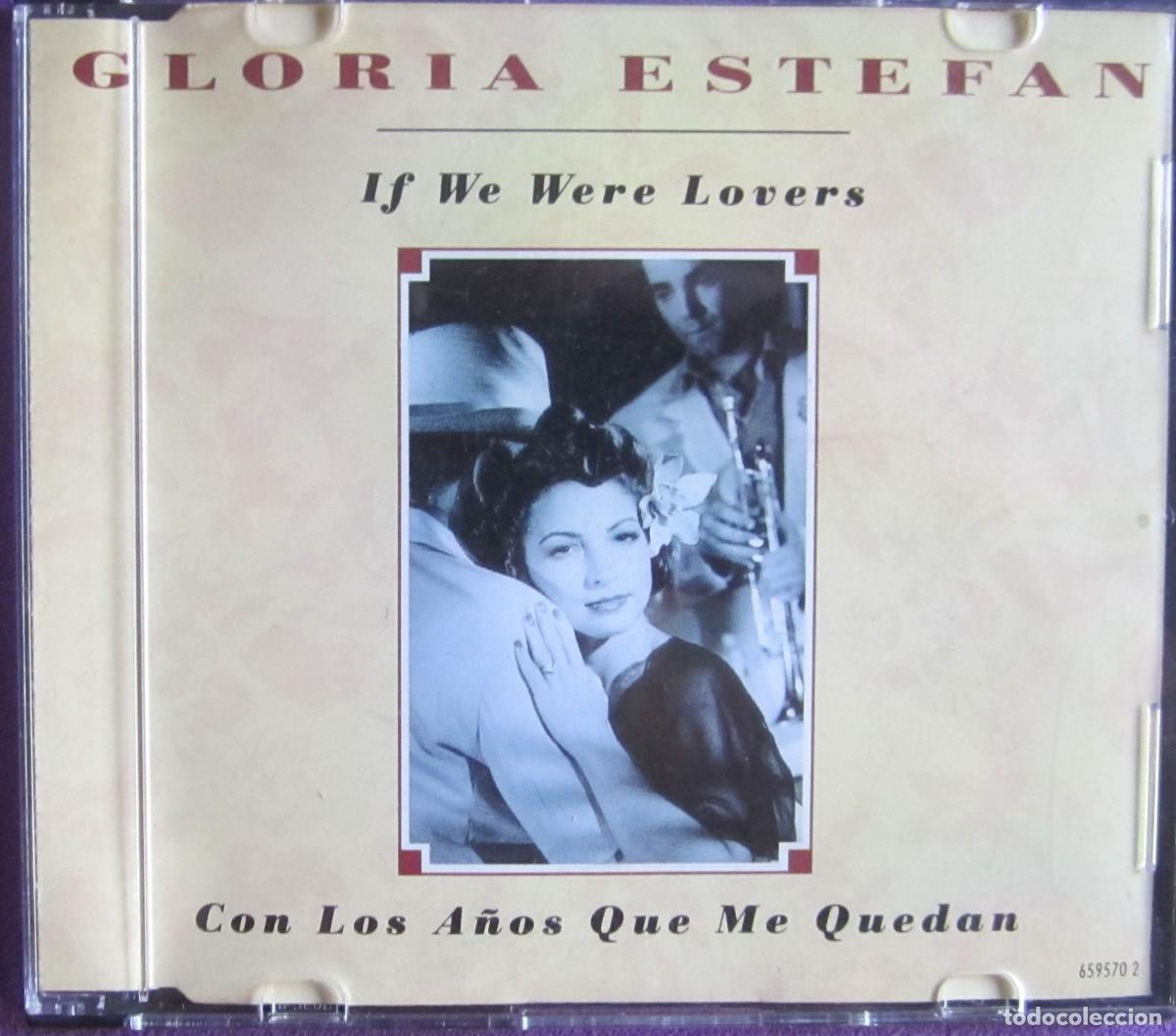 CDs de M&uacute;sica: GLORIA ESTEFAN: IF WE WERE LOVERS / CON LOS A&Ntilde;OS QUE ME QUEDAN / TRADICI&Oacute;N. CD SINGLE. PROMOCIONAL.