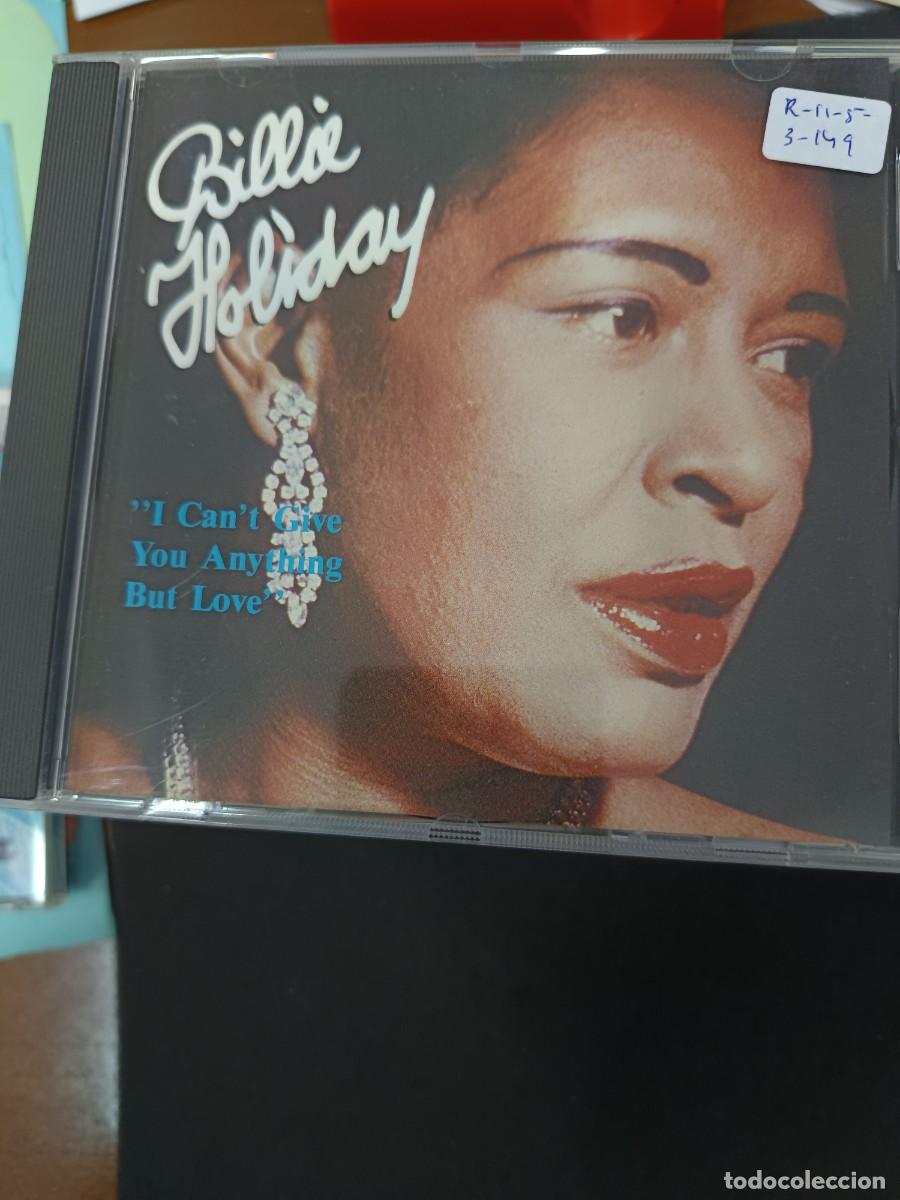CDs de M&uacute;sica: BILLIE HOLIDAY. I CAN'T GIVE YOU ANYTHING BUT LOVE