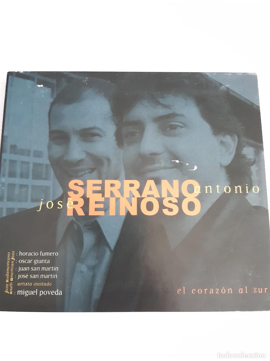 CDs de M&uacute;sica: ANTONIO SERRANO JOSE REINOSO EL CORAZON AL SUR CD