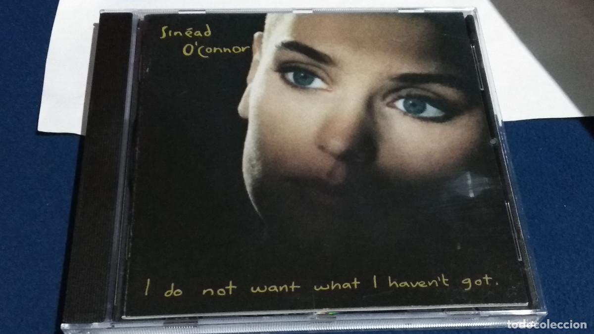 CDs de M&uacute;sica: SINEAD O&acute;CONNOR. I DO NOT WANT WHAT I HAVEN&acute;T GOT. CD 1990 CHRYSALIS