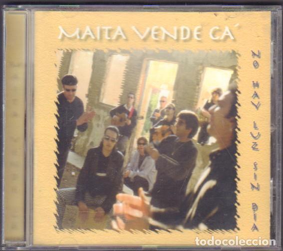 CDs de M&uacute;sica: MAITA VENDE C&Aacute; - NO HAY LUZ SIN DIA / NOCHE EN VELA, YA YO NO LLORO.../ CD ALBUM 1999 RF-14583