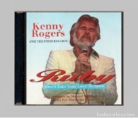 CDs de M&uacute;sica: �G208 - KENNY ROGERS. AND THE FIRST EDITION. RUBY. DON'T TAKE YOUR LOVE TO TOWN. CD.