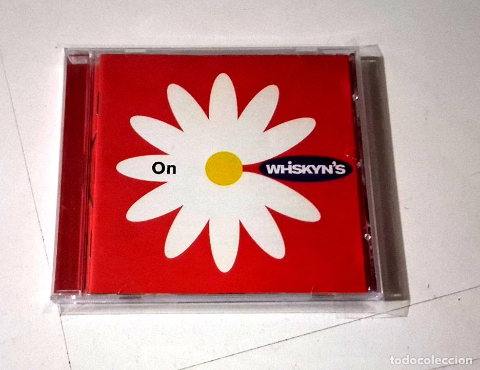 CDs de M&uacute;sica: WHISKYN'S &rdquo;ON&rdquo; CD 11 TRACKS